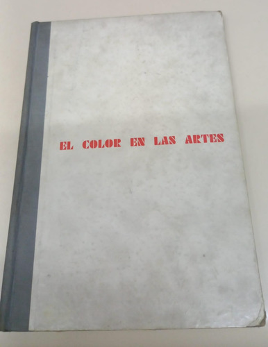 El Color En Las Artes * Hayten Peter J.