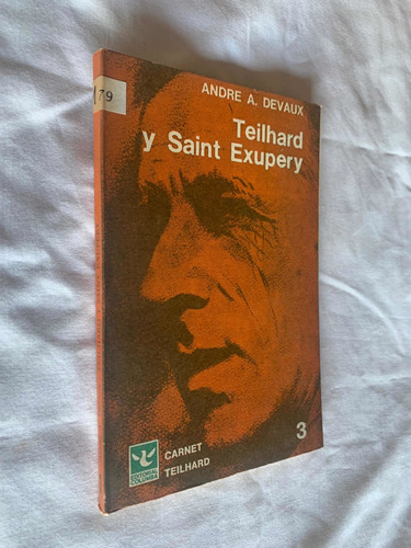 Teilhard Y Saint Exupery Andre A Devaux