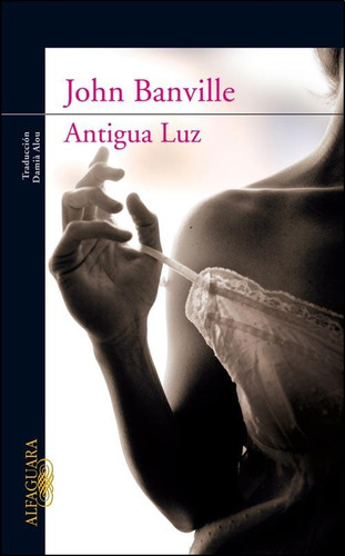 Antigua Luz - John Banville