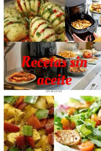 Recetas Sin Aceite: Recetas Con Freidora De Aire | Air Fryer