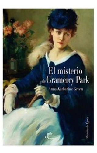 Misterio De Gramercy Park,el - Green,anna Katharine