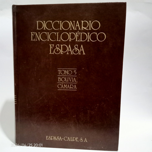 Diccionario Enciclopédico Espasa Tomo 5 Bolivia Cámara ---