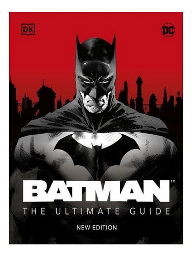 Batman The Ultimate Guide New Edition (hardback) - Mat. Ew07