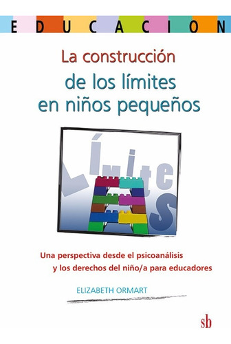 La Construcción De Los Límites En Niños Pequeños. Una Perspe