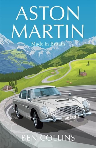 Book : Aston Martin Made In Britain - Collins, Ben _d