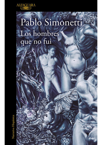 Hombres Que No Fui, Los - Pablo Simonetti
