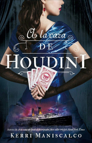 A La Caza De Houdini - Kerri Maniscalco - Puck - Libro