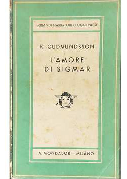 Livro Lamore Di Sigmar - Kristmann Gudmundsson [1939]
