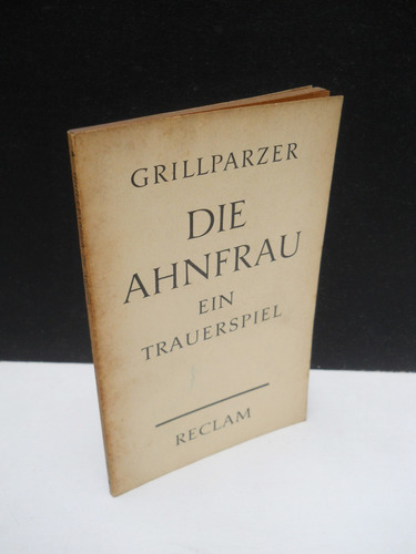 Franz Grillparzer - Die Ahnfrau - En Alemán