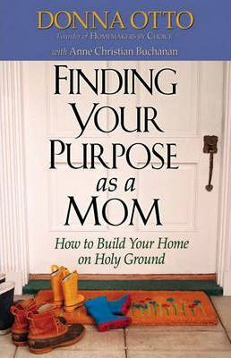 Libro Finding Your Purpose As A Mom - Donna Otto