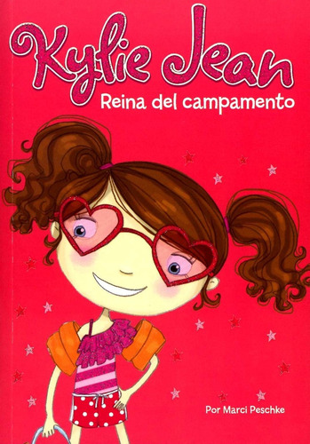 Kylie Jean Reina Del Campamento - Marci Peschke