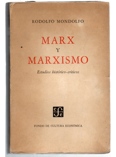 Marx Y Marxismo - Rodolfo Mondolfo