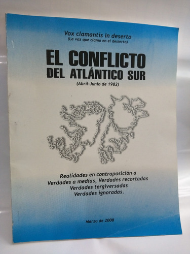 El Conflicto Del Atlantico Sur Clamantis In Deserto