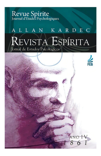 Revista Espírita: Ano Quarto: 1861, De : Allan Kardec - Tradutor: Evandro Noleto Bezerra. Editorial Feb Editora En Português