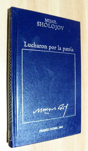 Lucharon Por La Patria - Mijail Sholojov - Novela - 1983