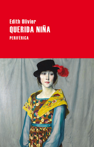Querida Niña, de Olivier, Edith. Editorial Periférica, tapa pasta blanda, edición 1a en español, 2017