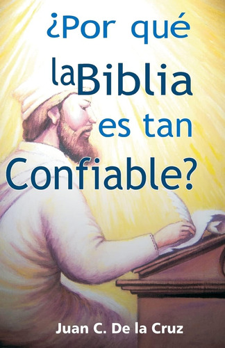 Libro ¿por Qué Biblia Es Tan Confiable? (spanish Edition)