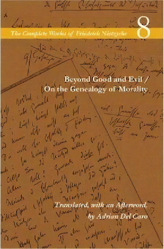 Beyond Good And Evil / On The Genealogy Of Morality : Volume 8, De Friedrich Nietzsche. Editorial Stanford University Press, Tapa Blanda En Inglés