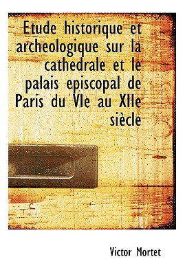 Libro Ã¿tude Historique Et Archã©ologique Sur La Cathã©dr...