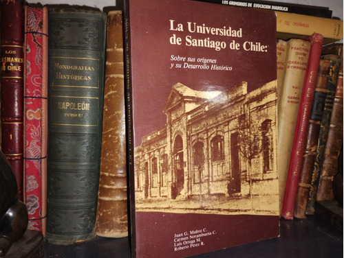 La Universidad De Santiago De Chile. Orígenes Y Desarrollo 
