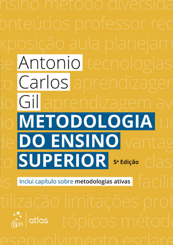 Metodologia do Ensino Superior, de Gil, Antonio Carlos. Editorial Editora Atlas Ltda., capa mole em português, 2020