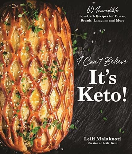 I Cant Believe Its Keto 60 Incredible Low-carb..., De Malakooti, Le. Editorial Page Street Publishing En Inglés