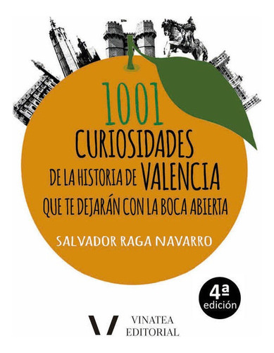 1001 Curiosidades De La Historia De Valencia - Salvador R...