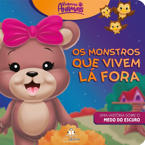 Livro Infantil Pequenos Animais Medo Do Escuro