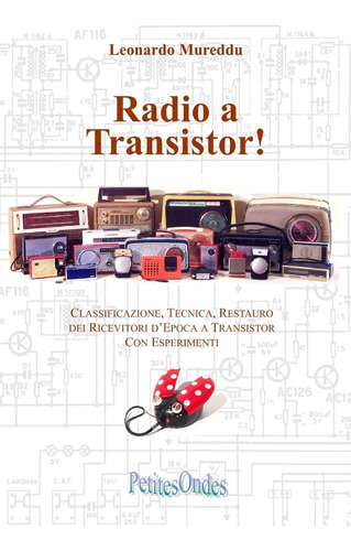 Libro: Radio A Transistor! (italian Edition)