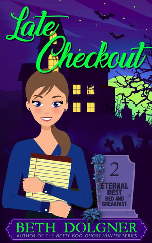 Libro: Late Checkout (eternal Rest Bed And Breakfast Cozy