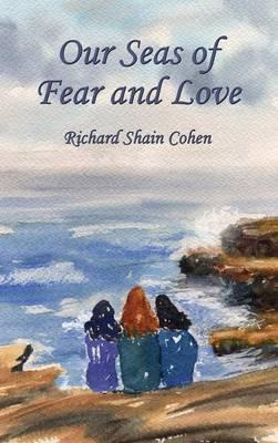 Libro Our Seas Of Fear And Love - Richard Shain Cohen