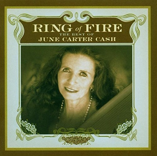 Anillo De Fuego: Lo Mejor De June Carter Cash