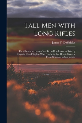 Libro Tall Men With Long Rifles: The Glamorous Story Of T...