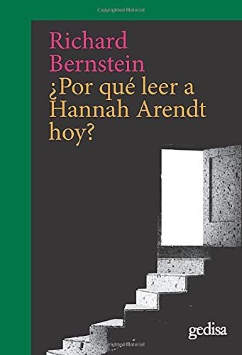 ¿por Qué Leer A Hannah Arendt Hoy?: 203663 (cla-de-ma / Filo