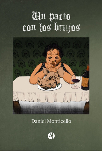 Un Pacto Con Los Brujos - Daniel Monticello