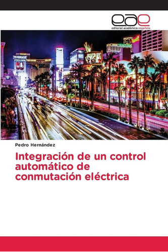 Libro Integración De Un Control Automático De Conmutaci Lcm1