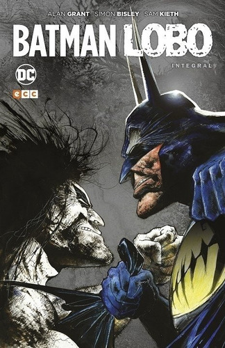 Batman/lobo - Integral - Grant, Kieth Y Otros