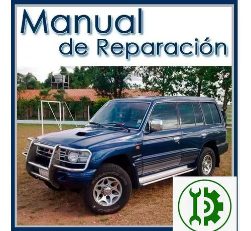 Manual De Taller Y Servicio Mitsubishi Montero 1992 2002