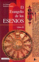 El Evangelio De Los Esenios - Libro 2 - Bordeaux Szekely