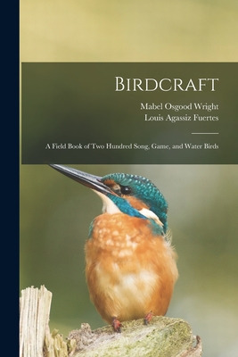Libro Birdcraft: A Field Book Of Two Hundred Song, Game, ...
