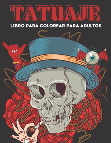 Tatuaje Libro Para Colorear Para Adultos: Mas De 48 Tatuajes