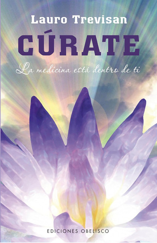 Libro Cúrate (nueva Conciencia) (spanish Edition)