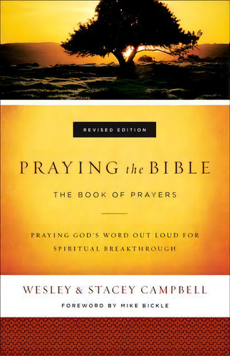 Praying The Bible, De Wesley Campbell. Editorial Baker Publishing Group, Tapa Blanda En Inglés