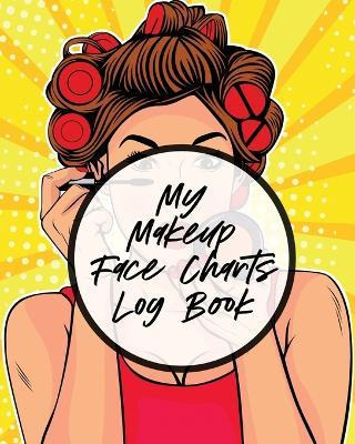 Libro My Makeup Face Charts Log Book : Practice Shape Des...