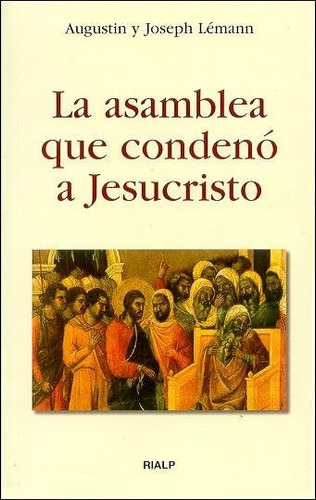 Libro La Asamblea Que Condenã³ A Jesucristo