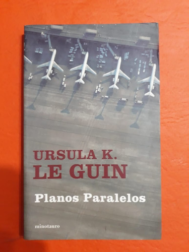 Planos Paralelos - Ursula K. Le Guin