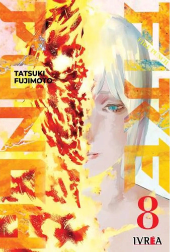 Fire Punch Vol. 8, De Tatsuki Fujimoto. Editorial Ivrea, Tapa Blanda En Español