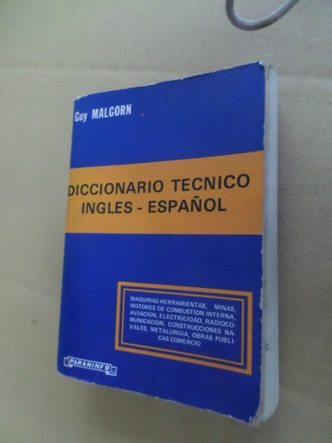 Diccionario Tecnico Inglés -español -malgorn