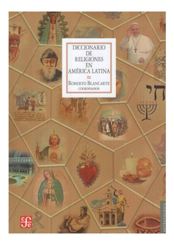 Diccionario De Religiones En América Latina, De R. Blancarte