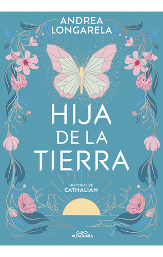 Libro Hija De La Tierra - Andrea Longarela Gomez